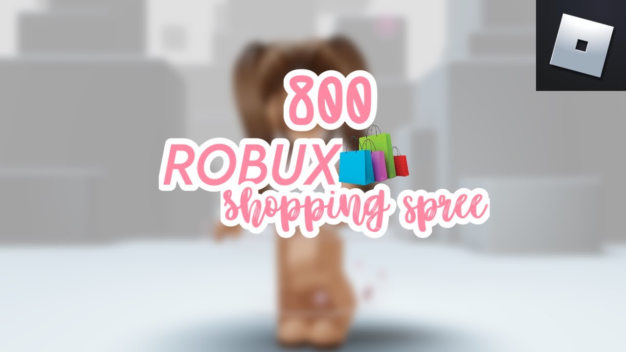 800 Robux Shopping Spree Roblox Youtube - 800 robux spending spree