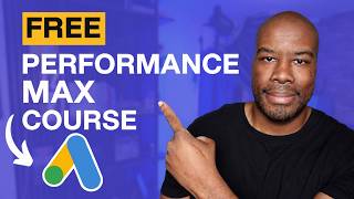 Performance Max for Service Businesses Course 2026 | 1+ Hour | 15+ Lessons