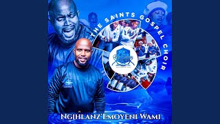 Ngihlanz'Emoyeni Wami