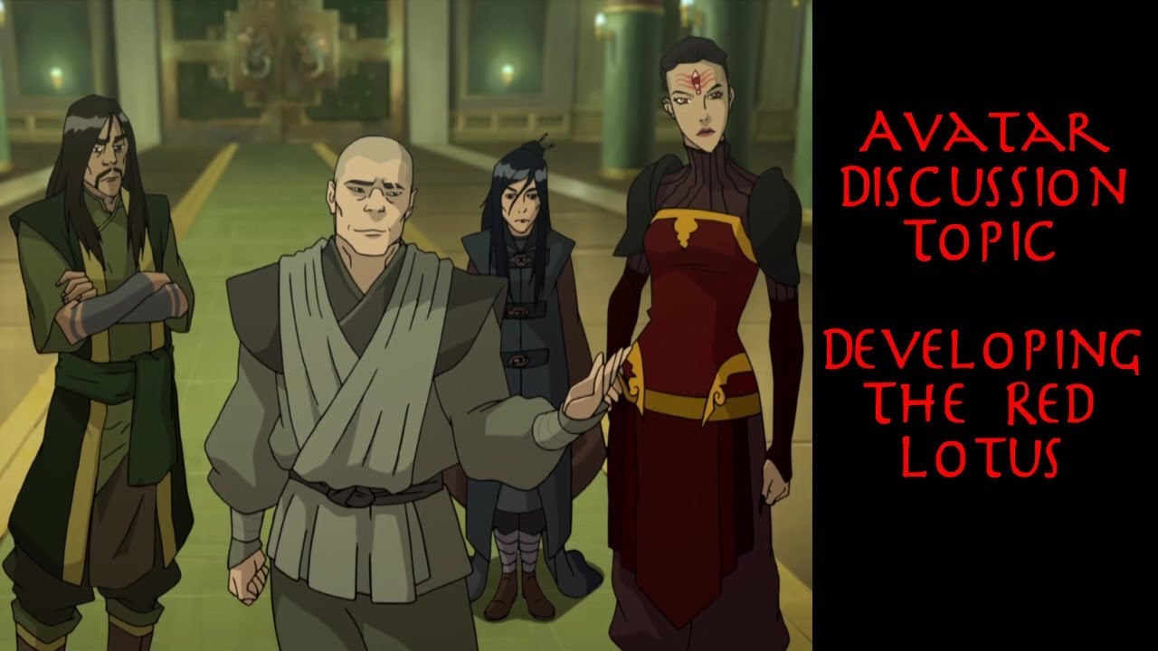 Avatar Discussion Topic - Developing The Red Lotus