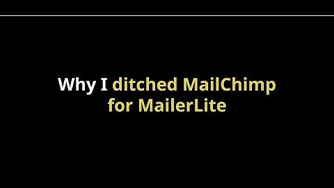 Why I ditched Mailchimp for Mailerlite