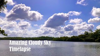 Amazing Cloudy Sky Timelapse - 4K