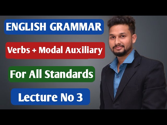 English Grammar For All | Verbs + Modal Auxillarry | Lecture 3 By Rahul sir | Maharashtra board. class=