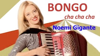 Bongo cha cha cha NOEMI GIGANTE Cover Fisarmonica