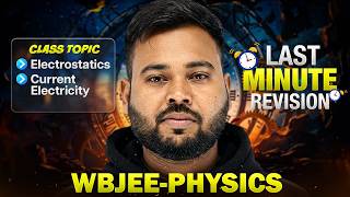WBJEE Physics Last Minute Revision 🚨 | Electrostatics + Current Electricity | Utthan Bangla
