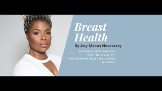 Breast Health: By Any Means Necessary
