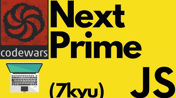 Next Prime | codewars 7kyu | Javascript