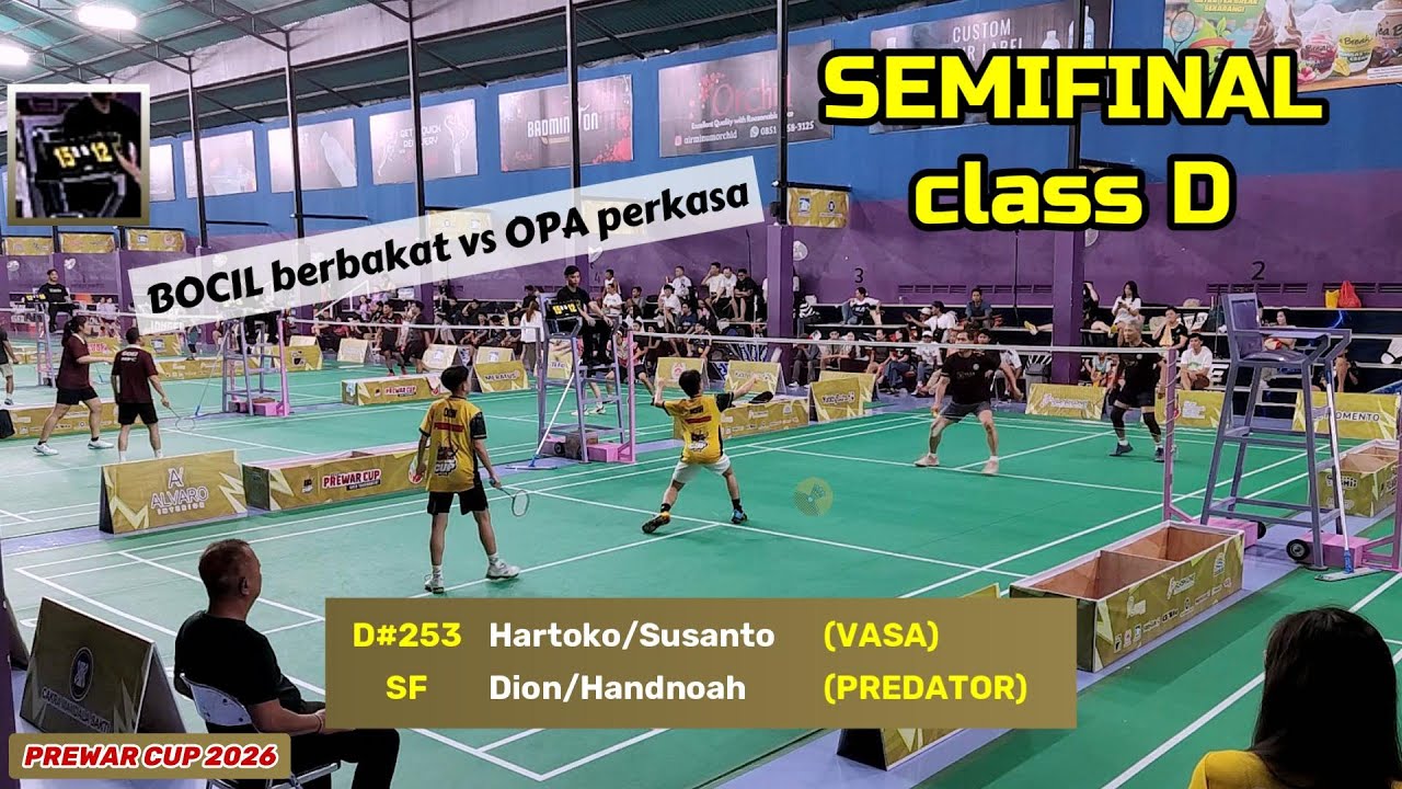 SEMIFINAL Class D : Hartoko + Susanto (VASA) vs Dion + Handnoah (PREDATOR) PREWAR CUP 2026