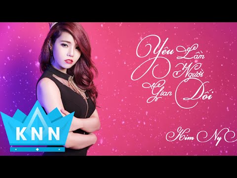 Yêu lầm người gian dối (audio) | Kim Ny Ngọc