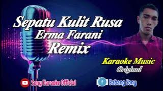 KARAOKE MIX SEPATU DARI KULIT RUSA ERMA FARANY