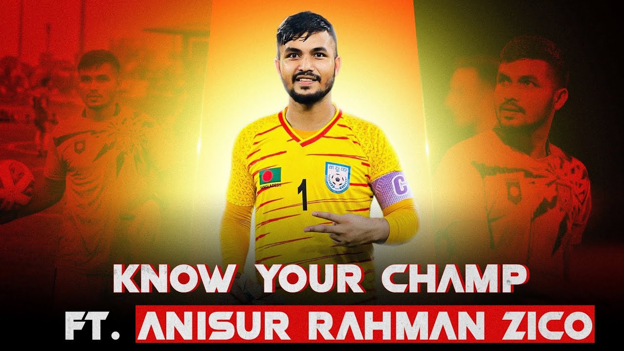 আক্ষেপ নাকি কামব্যাক?? FT. ANISUR RAHMAN ZICO | KNOW YOUR CHAMP | EPISODE 8 | KICKFOOT BANGLADESH