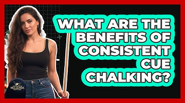 What Are the Benefits of Consistent Cue Chalking?