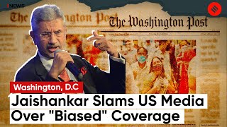 EAM S Jaishankar Takes A Dig At US Media For 