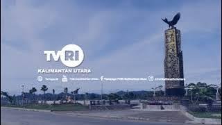 TVRI KALIMANTAN UTARA HARI INI  RABU, 6 DESEMBER 2023