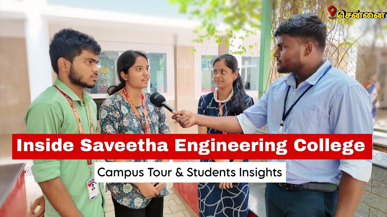 Exploring Saveetha Engineering College | Chennai Campus Tour | Student Insights 2025