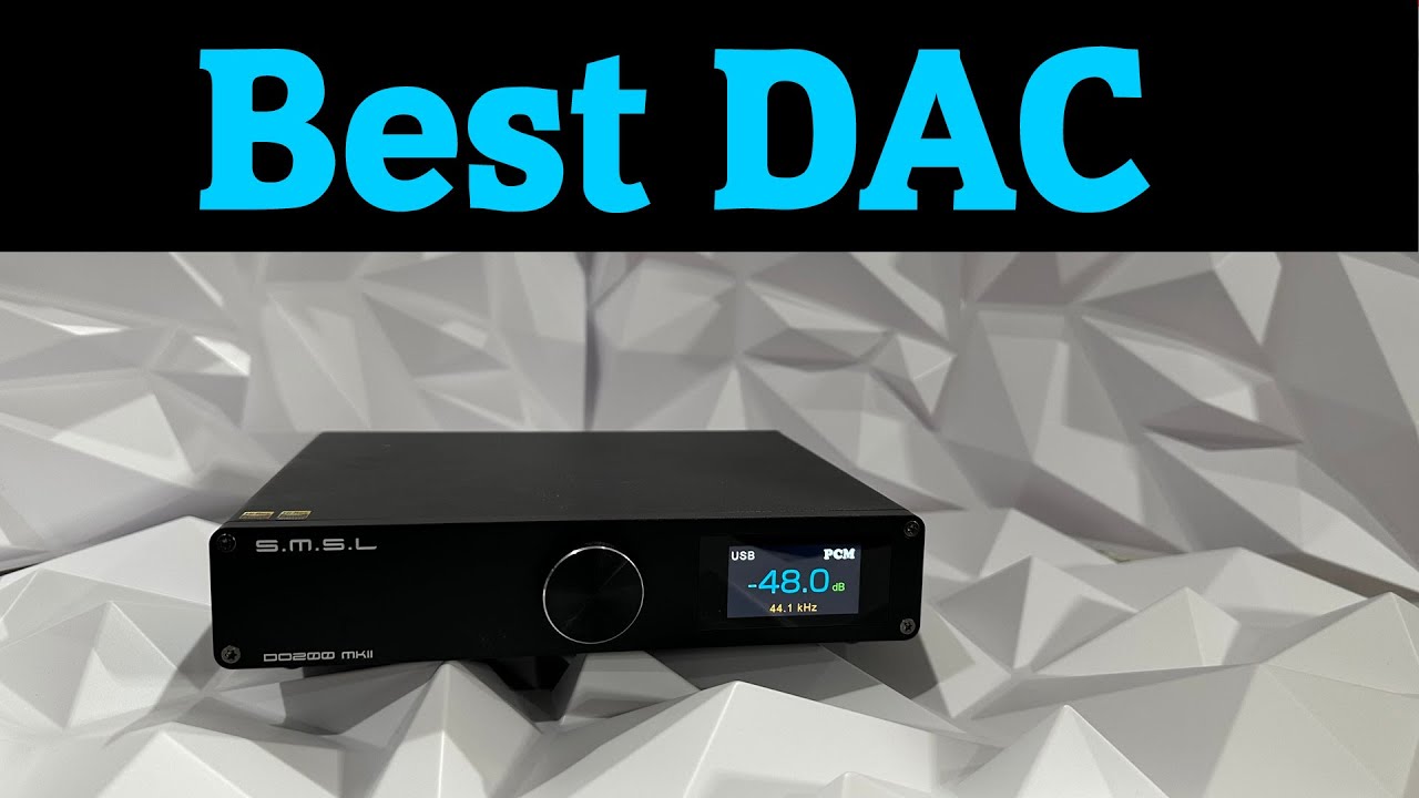 Still the Best Dac 2022 SMSL DO200 MKII YouTube