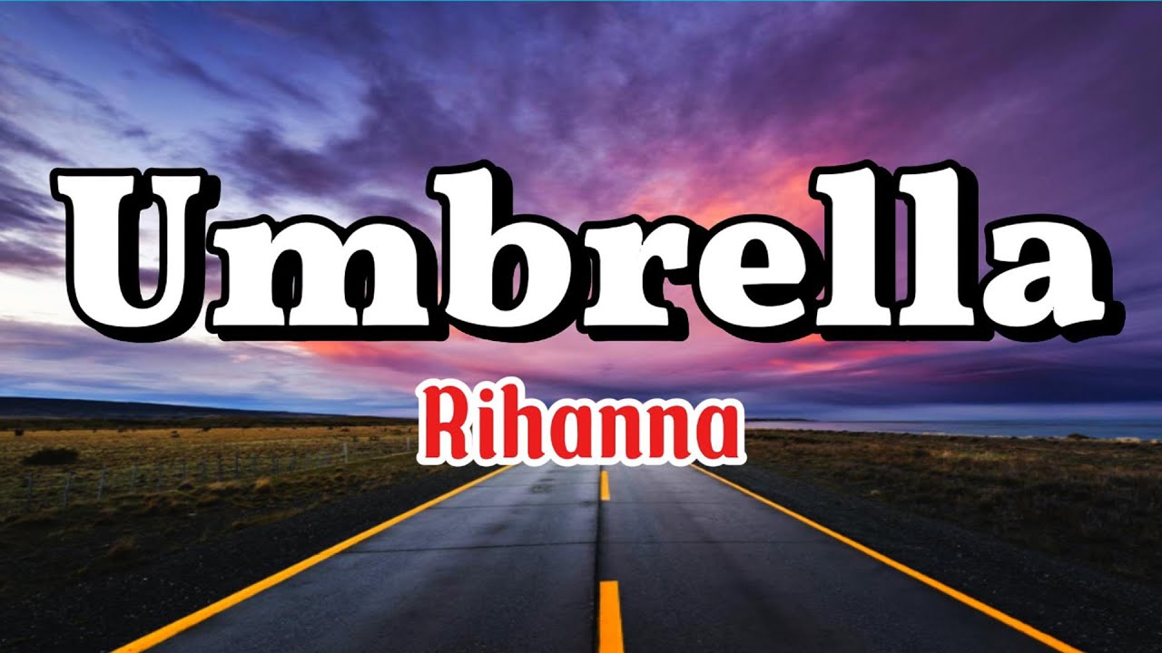 Rihanna - Umbrella (Lyrics) ft. JAY-Z - YouTube