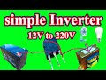 Inverter 12V to 220V A simple system uses a single transistor