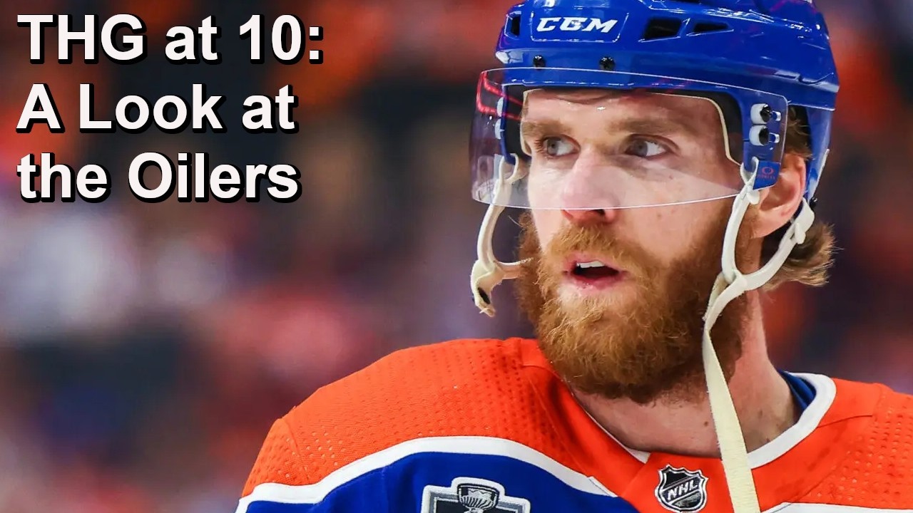 THG at 10: Talking About the Oilers
