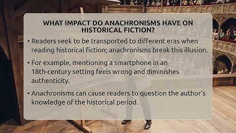 What Impact Do Anachronisms Have On Historical Fiction? - Literary Icons