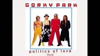 Gorky Park - Politics Of Love '1992' (Original Vocal, Оригинальный Вокал)