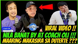 VIRAL VIDEO NI BANAT BY AT COACH OLI MAKAKASIRA DAW SA DUTERTE❓️