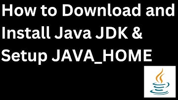 #3 How to Download and Install Java JDK & Setup JAVA_HOME