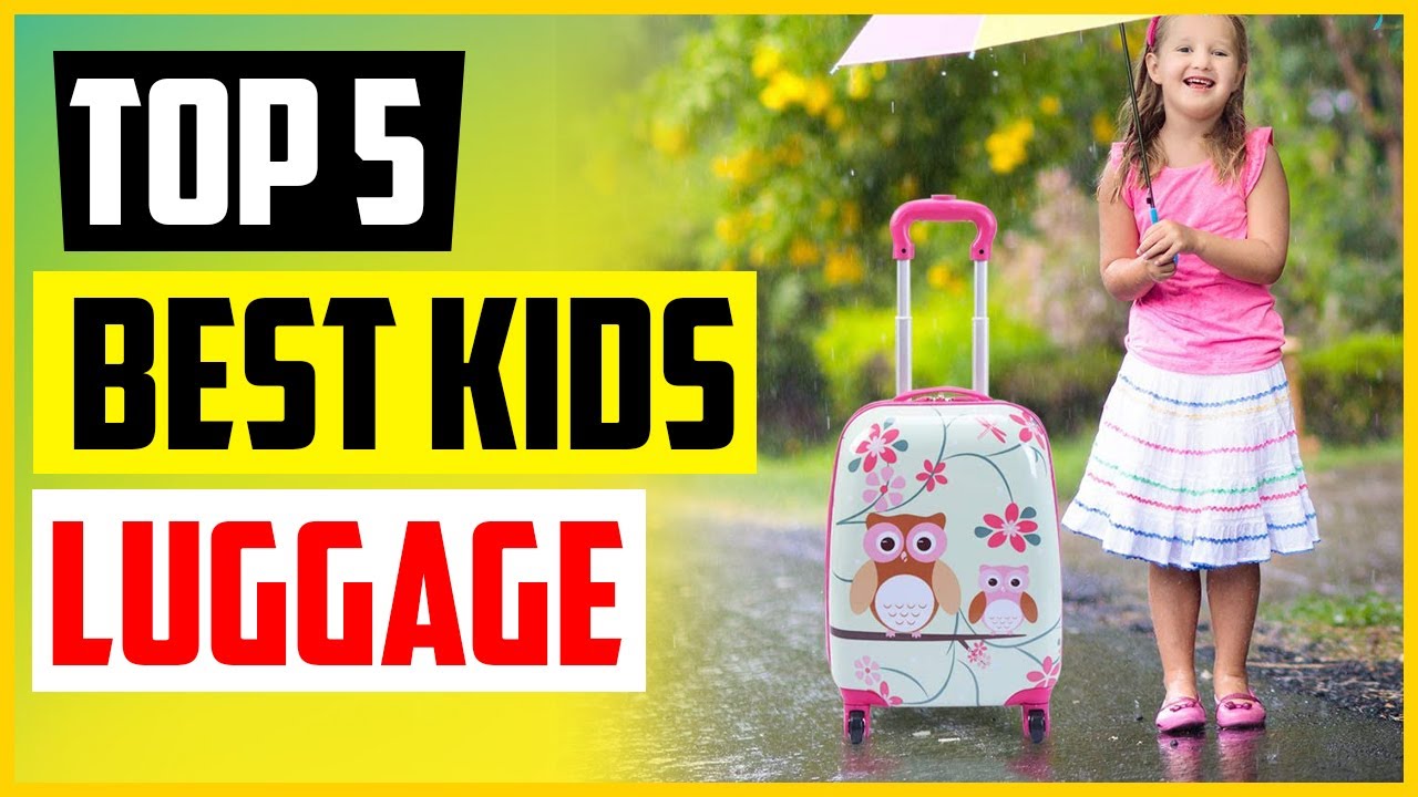 Top 5 Best Kids Luggage in 2022 
