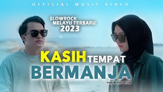 LAGU SLOWROCK MELAYU SYAHDU TERBARU 2023 | SONI - KASIH TEMPAT BERMANJA