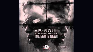 Ab-Soul & Mac Miller - The End Is Near (Lyrics)