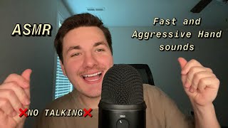 ASMR | Fast and Aggressive Hand Sounds ❌No Talking❌