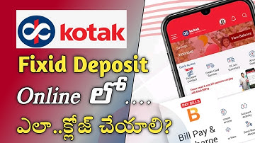 How to close fd in Kotak Mahindra Bank in telugu | Close Fixed deposit in Kotak 811 Account online