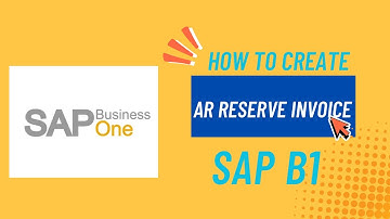 How to create AR Reserve Invoice in SAP B1 | Khmer