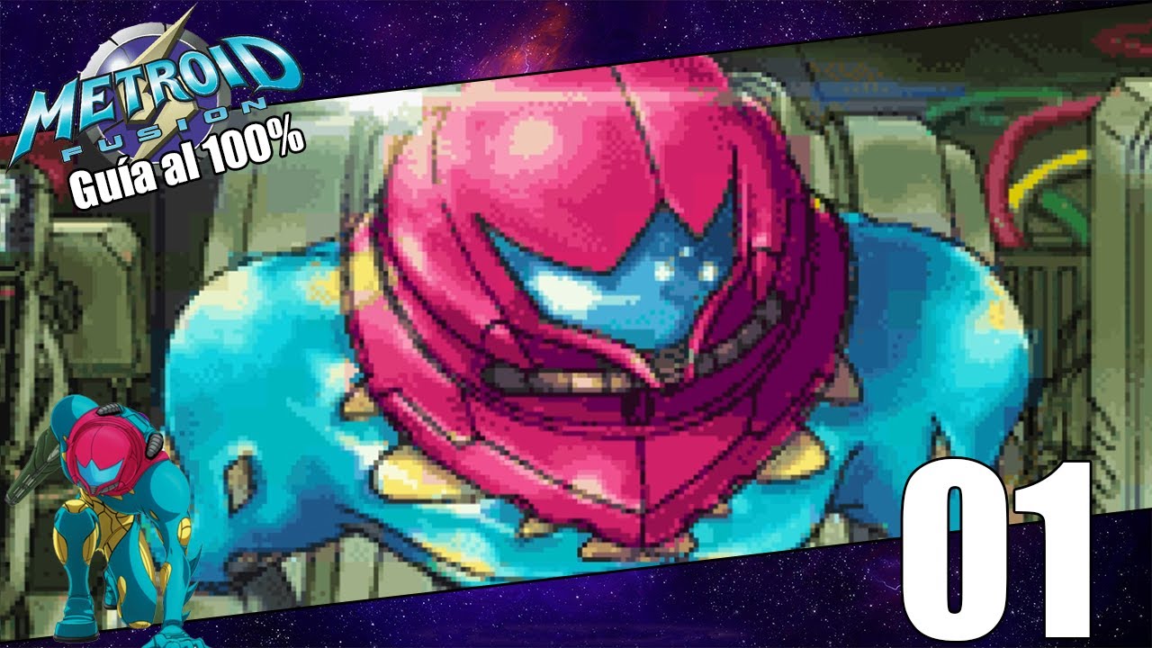 Metroid Fusion Guía al 100% - #1 - Misiles, Morfosfera, Rayo Recarga, Bombas y Salto Alto