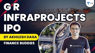 G R Infraprojects IPO | Finance Buddies | Akhilesh Daga