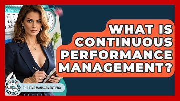 What Is Continuous Performance Management? - The Time Management Pro