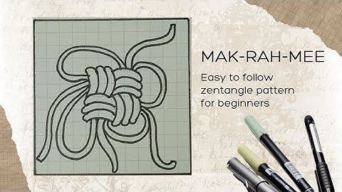 MAK-RAH-MEE ✨ Easy to follow Zentangle Pattern for beginners