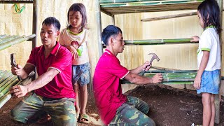 Father and daughter make a cupboard | repair stove | Life gradually stabilizes and becomes happy