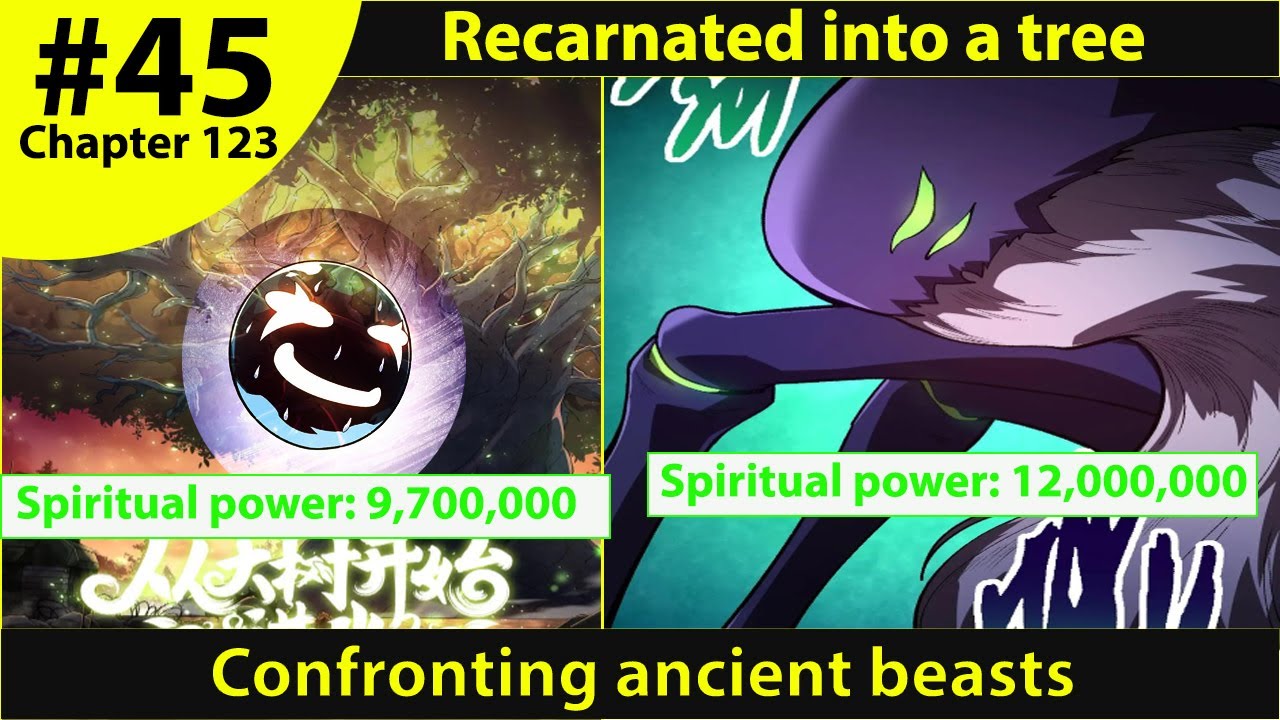 (45)Man Gets Reincarnated as a Level 1 tree but becoming Overpowered
