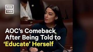 AOC Claps Back at GOP Rep Who Told Her to 'Educate' Herself on Oil \& Gas