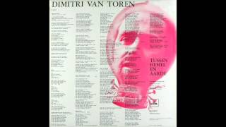 Video thumbnail of "Dimitri Van Toren ‎– Tussen Hemel En Aarde - tina 1968"