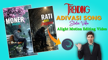 New Trending Adivasi Jhumor Song // Alight Motion Editing Video // Xml File // Description Box 👎👎