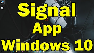 How To Install Signal On Windows 10 PC