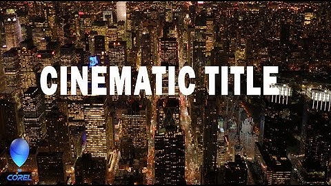 Easy Cinematic Title in VideoStudio