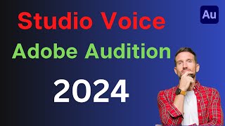 How to make your raw voice Studio quality in Adobe Audition in 2024