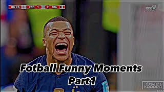 Football Funny Moments #1