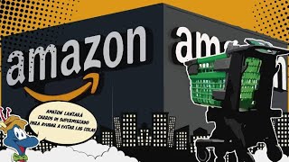 AMAZON | Lanzará carros de supermercado para ayudar a evitar las colas | HormigaTV