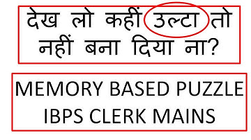 MEMORY BASED PUZZLES ASKED IN IBPS CLERK MAINS 2019 | IBPS CLERK MAINS SAFE ATTEMPTS AND CUTOFF