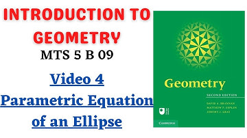 Parametric Equation of an Ellipse - MTS 5 B 09 - INTRODUCTION TO GEOMETRY