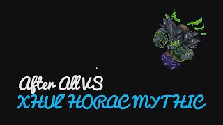 After All VS Xhul Horac MM